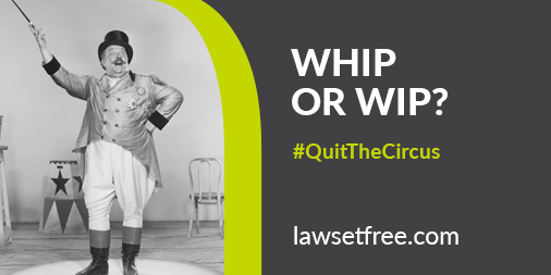 Quit_The_Circus_quitthecircus__whip_or_wip_keystone_law_lawyer_and_solicitor_recruitment_lawsetfree.jpg