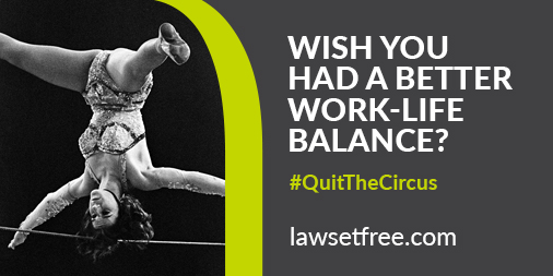 Quit_The_Circus_quitthecircus__work_life_balance_keystone_law_lawyer_and_solicitor_recruitment_lawsetfree.jpg